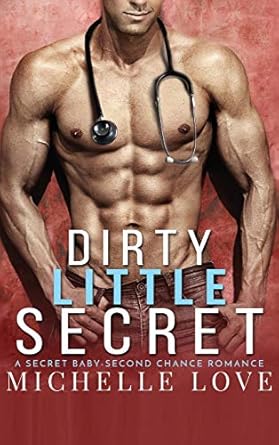 Dirty Little Secret: A Secret Baby – Second Chance...