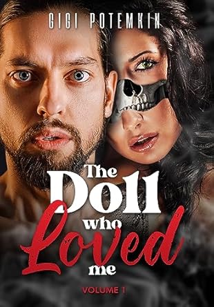 The Doll Who Loved Me: Volume 1 (1)