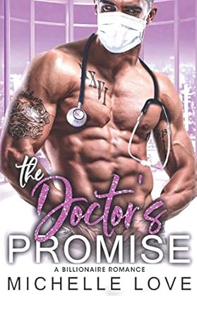 The Doctor’s Promise: A Billionaire Romance