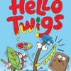 Hello Twigs, Time to Paint: A hilarious graphic novel you can read aloud!