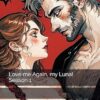 Love me Again, my Luna! Season 1