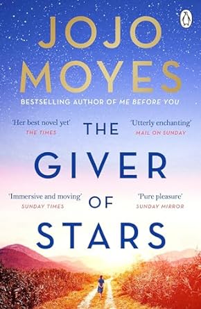 The Giver of Stars: The spellbinding love story from the author of the global phenomenon Me Before You