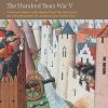 The Hundred Years War Vol 5: Triumph and Illusion