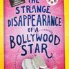 The Strange Disappearance of a Bollywood Star: Baby Ganesh Agency Book 3
