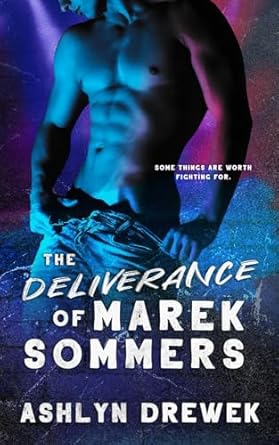 The Deliverance of Marek Sommers: An MM Russian Mafia Romance