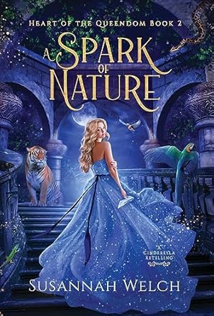 A Spark of Nature: A Cinderella Retelling (2)