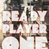 Ready Player One: The global bestseller and now a major Steven Spielberg movie