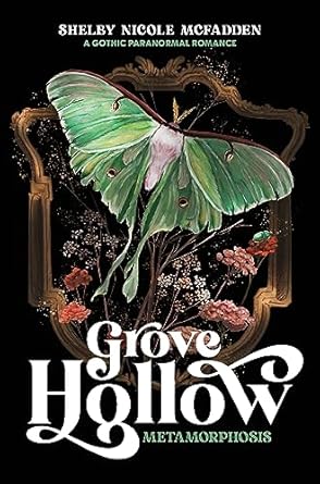 Grove Hollow Metamorphosis: A 1980s Gothic Paranormal Romance Novel (1)