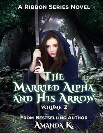 The Married Alpha and His Arrow Volume 2
