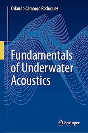 Fundamentals of Underwater Acoustics