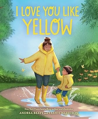 I Love You Like Yellow: A Picture Book