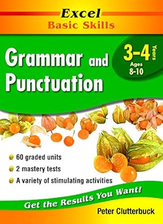 Excel Basic Skills Workbook: Grammar and Punctuation Years 3-4