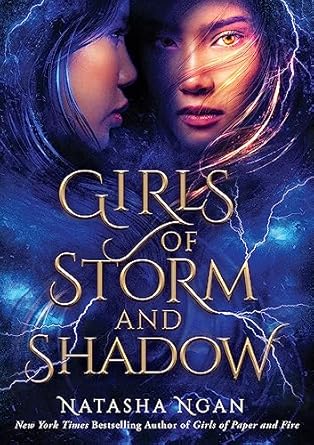 Girls of Storm and Shadow: The mezmerizing sequel to New York Times bestseller Girls of Paper and Fire