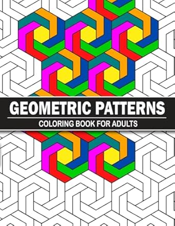 Geometric Patterns Coloring Book For Adults
