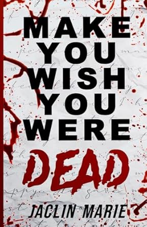 Make You Wish You Were Dead (Special Edition