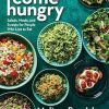 Come Hungry: Salads, Meals, and Sweets for People Who Live to Eat
