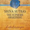 Śhiva Sūtras: The Supreme Awakening