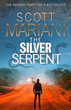 The Silver Serpent: The unmissable Ben Hope thriller from the Sunday Times best selling author: Book 25