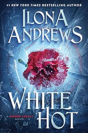 White Hot: A Hidden Legacy Novel