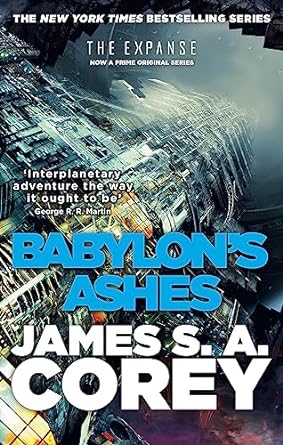 Babylon's Ashes: Book 6 of the Expanse (now a Prime Original series)