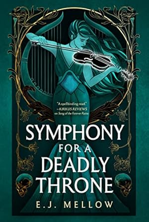 Symphony for a Deadly Throne: 3