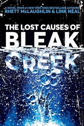 The Lost Causes of Bleak Creek: A Novel