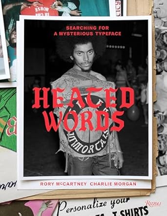 Heated Words: Searching for a Mysterious Typeface
