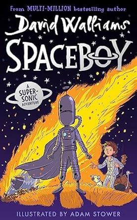Spaceboy: The epic and funny new children’s book from multi-million bestselling author David Walliams