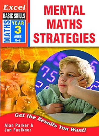 Excel Basic Skills Workbook: Mental Maths Strategies Year 3