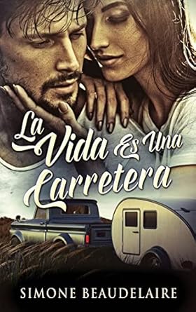 La Vida Es Una Carretera