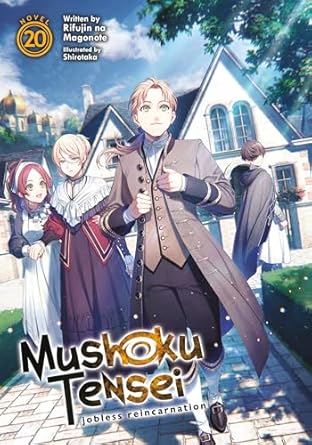 Mushoku Tensei: Jobless Reincarnation (Light Novel) Vol. 20: Jobless Reincarnation (Light Novel) Vol. 20
