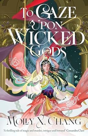 To Gaze Upon Wicked Gods: A No. 1 and Sunday Times Bestseller!