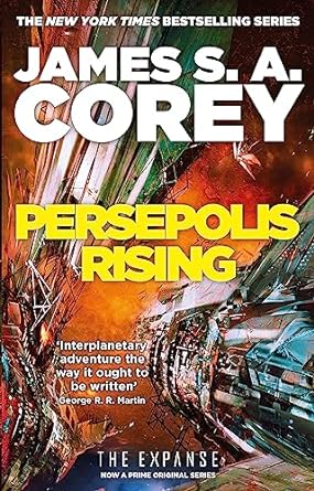 Persepolis Rising: Book 7 of the Expanse (now a Prime Original series)