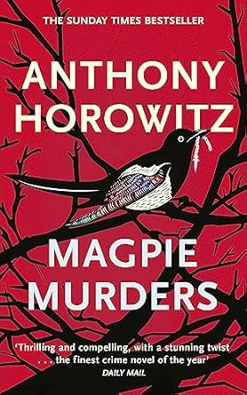 Magpie Murders: The book of the major hit BBC series Magpie Murders from the Sunday Times bestselling author