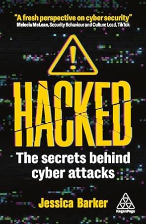 Hacked: The Secrets Behind Cyber Attacks