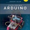 Exploring Arduino: Tools and Techniques for Engineering Wizardry