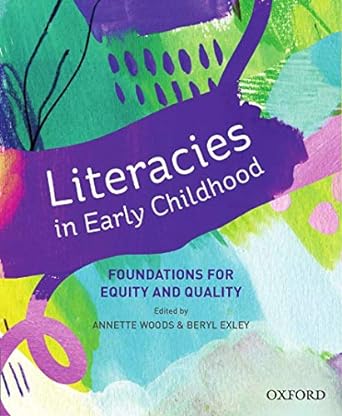 Literacies in Early Childhood: Foundations for Equity and Quality