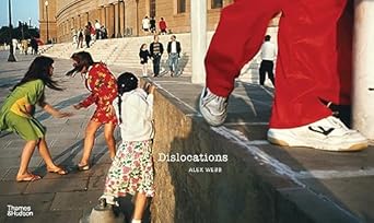 Alex Webb: Dislocations