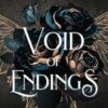 Void of Endings