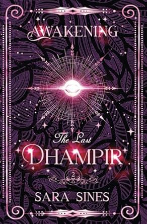 Awakening the Dhampir: Book 2