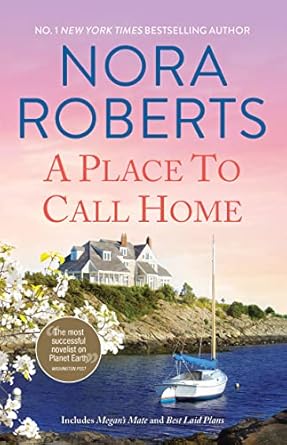 A Place To Call Home/Megan's Mate/Best Laid Plans