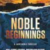 Noble Beginnings: A Jack Noble Novel: 1
