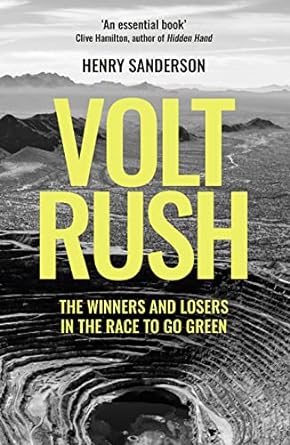 Volt Rush: The Dilemma of Going Electric: The Winners and Losers in the Race to Go Green