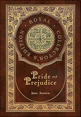 Pride and Prejudice (Royal Collector's Edition) (Case Laminate Hardcover with Jacket)