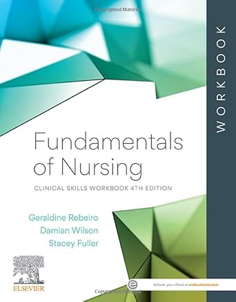 Fundamentals of Nursing Clinical Skills Workbook