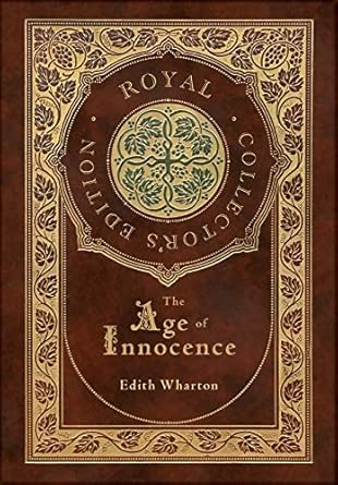 The Age of Innocence (Royal Collector's Edition) (Case Laminate Hardcover with Jacket)
