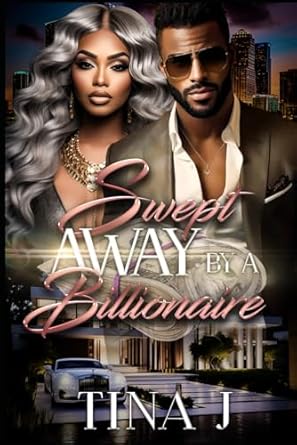 Swept Away By A Billionaire
