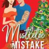 Mistletoe Mistake