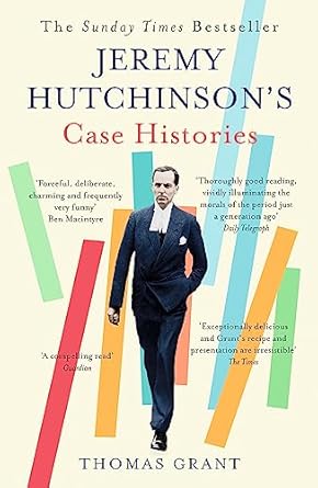 Jeremy Hutchinson's Case Histories: From Lady Chatterley's Lover to Howard Marks