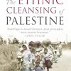 Ethnic Cleansing of Palestine